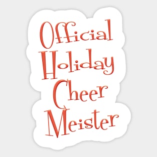 Official Holiday Cheer Meister Sticker